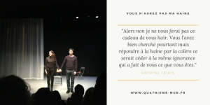 vous n'aurez pas ma haine blog théâtre raphael personnaz antoine leiris quatrième mur critique avis