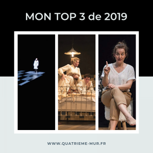 top blog quatrième mur 2019 blog théâtre culture paris pièces de théâtre critique avis